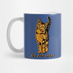 No One Cares Mug